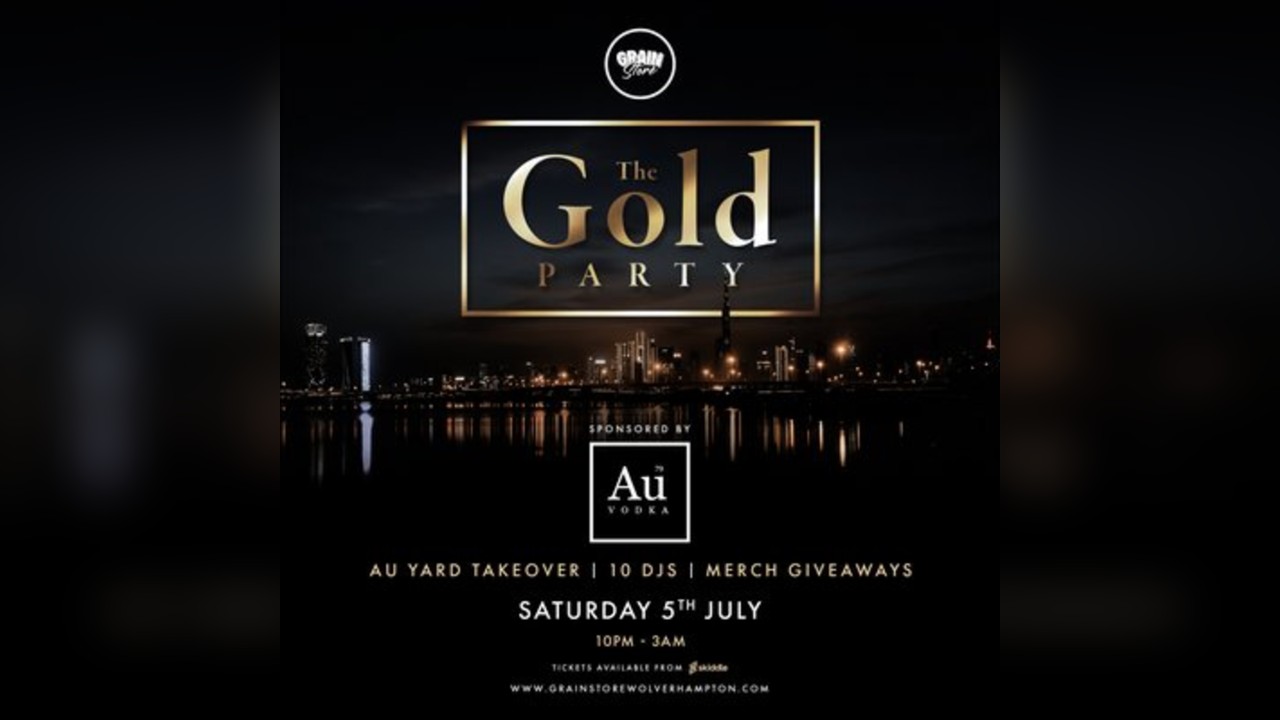 AU Vodka presents The Gold Party