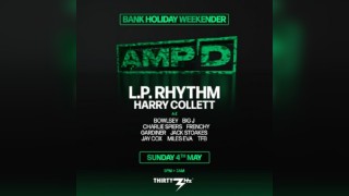 AMPD Presents L.P. Rhythm & Harry Collett