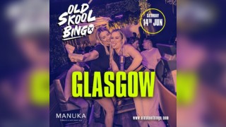 Old Skool Bingo Sat 14th June Glasgow