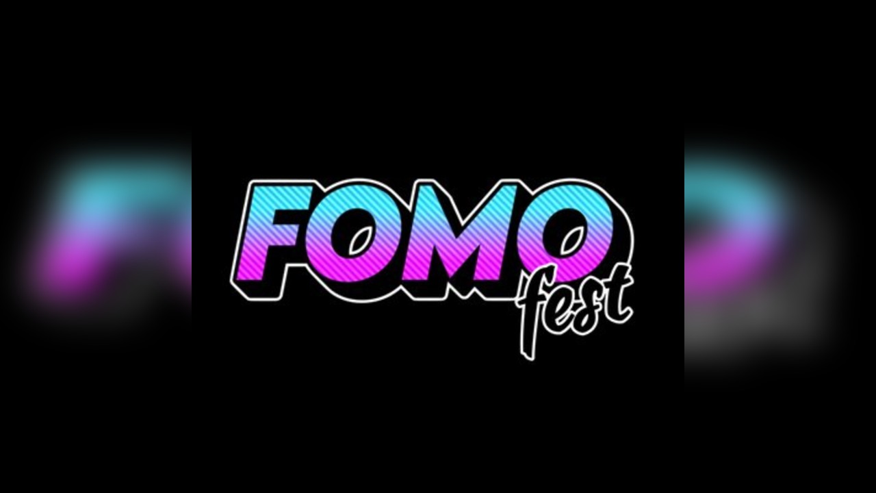 FOMO Fest