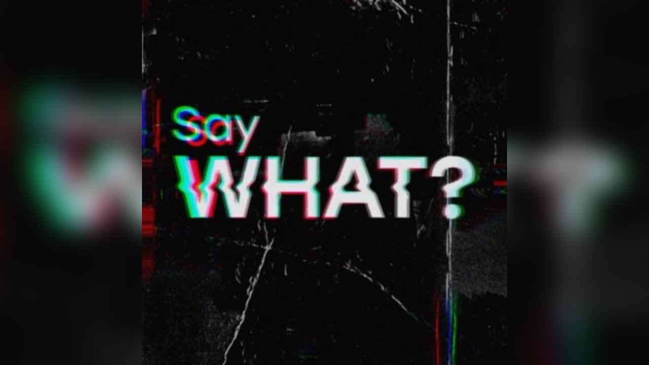 Say WHAT? presents LUKE SOLOMON