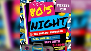 80's Night @ The Barlow, Edgeworth