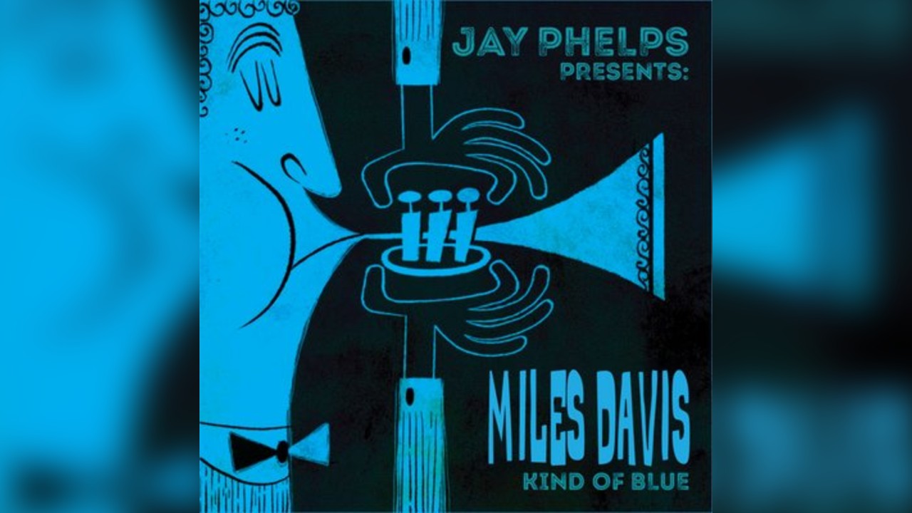 Jay Phelps Presents: Miles Davis 'Kind of Blue'
