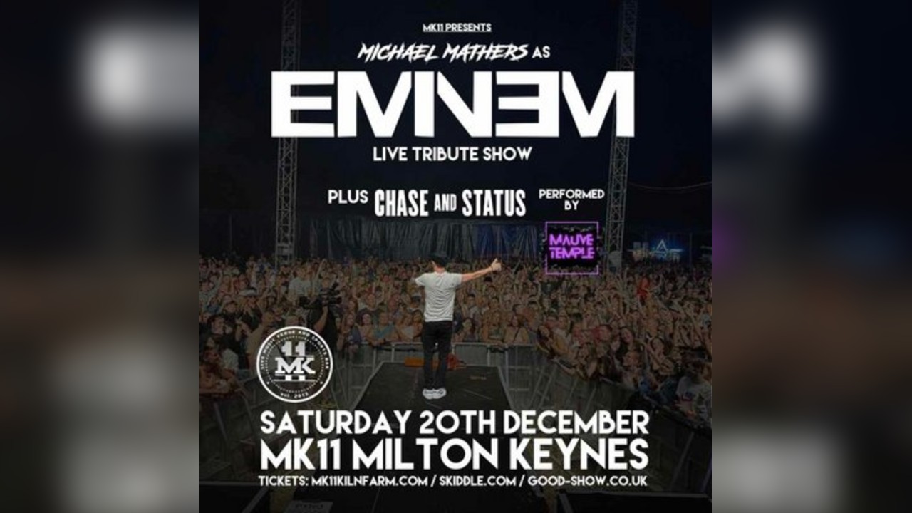 Eminem & Chase & Status Tributes / MK11 Milton Keynes