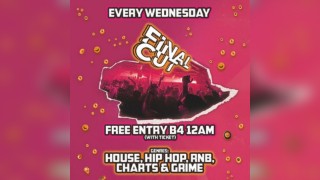 Final CUT - Free entry B4 Midnight & free shot