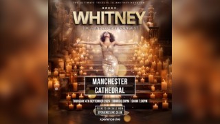 Whitney - The Candlelight Concert - Manchester Cathedral