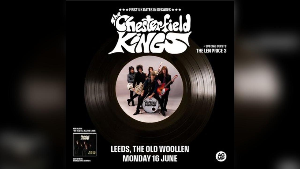 The Chesterfield Kings + The Len Price 3