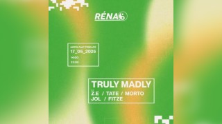 Renao: Truly Madly & Residents @ Hippie Chic Terrace