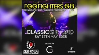 Foo Fighters GB & Green182 | Classic Grand, Glasgow