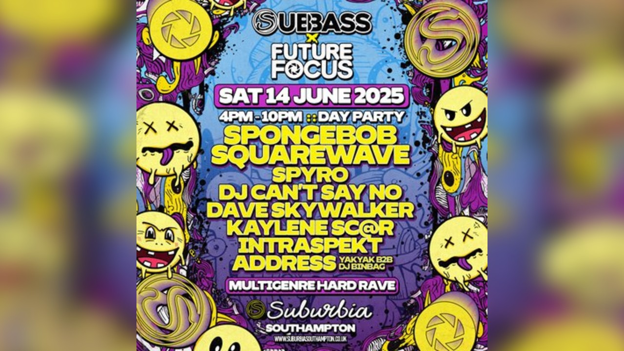 SubBass & Future Focus Presents: Spongebob Squarewave + Support