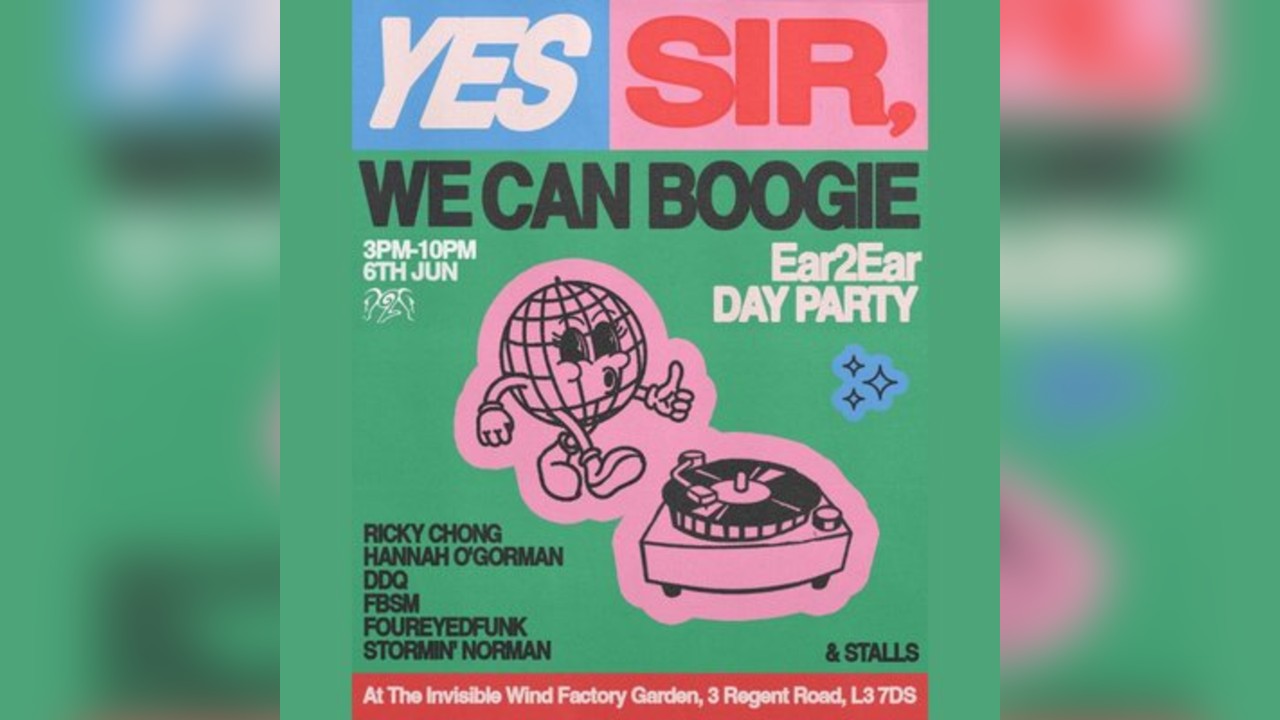 Ear2Ear Presents: Yes Sir, We Can Boogie