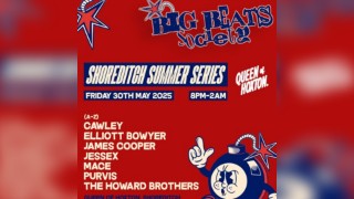 30.05 - Big Beats Society presents THE SHOREDITCH SUMMER SERIES