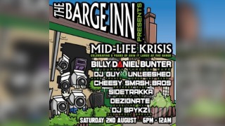 Mid Life Krisis 5 Years of 'Avin it LARGE at the Barge'