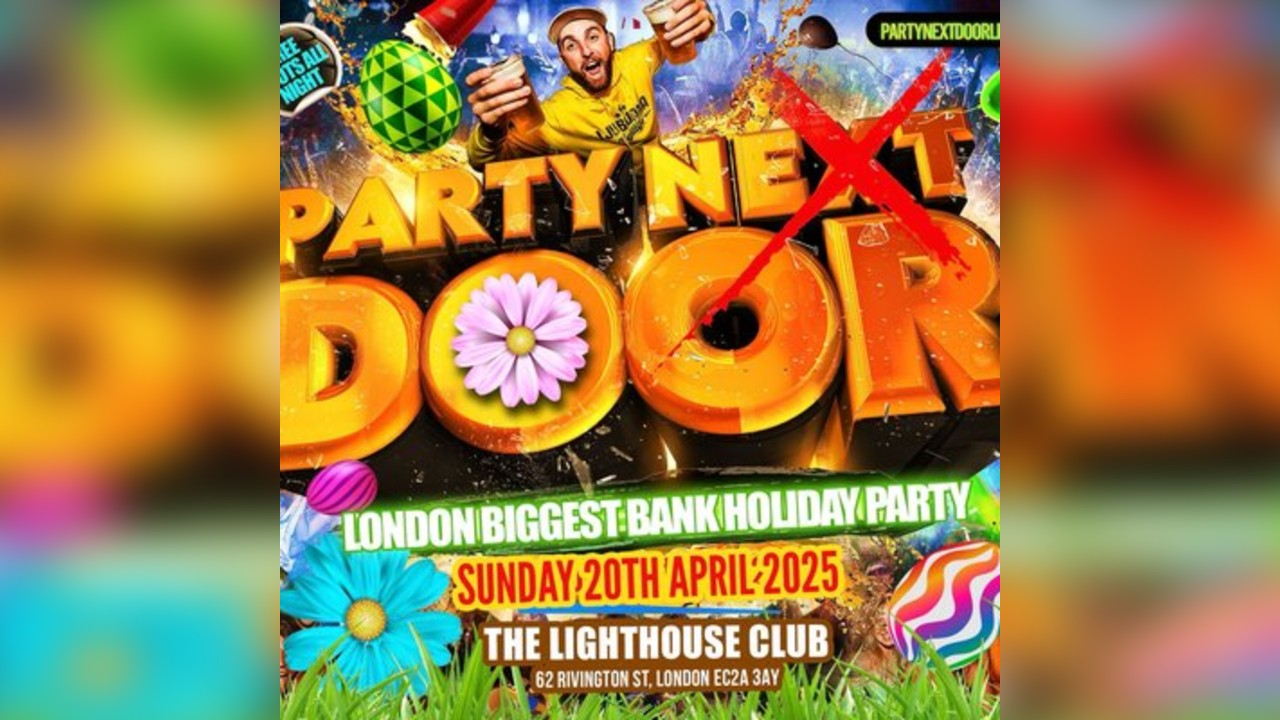 Party Next Door - Londons Biggest Bank Holiday Party