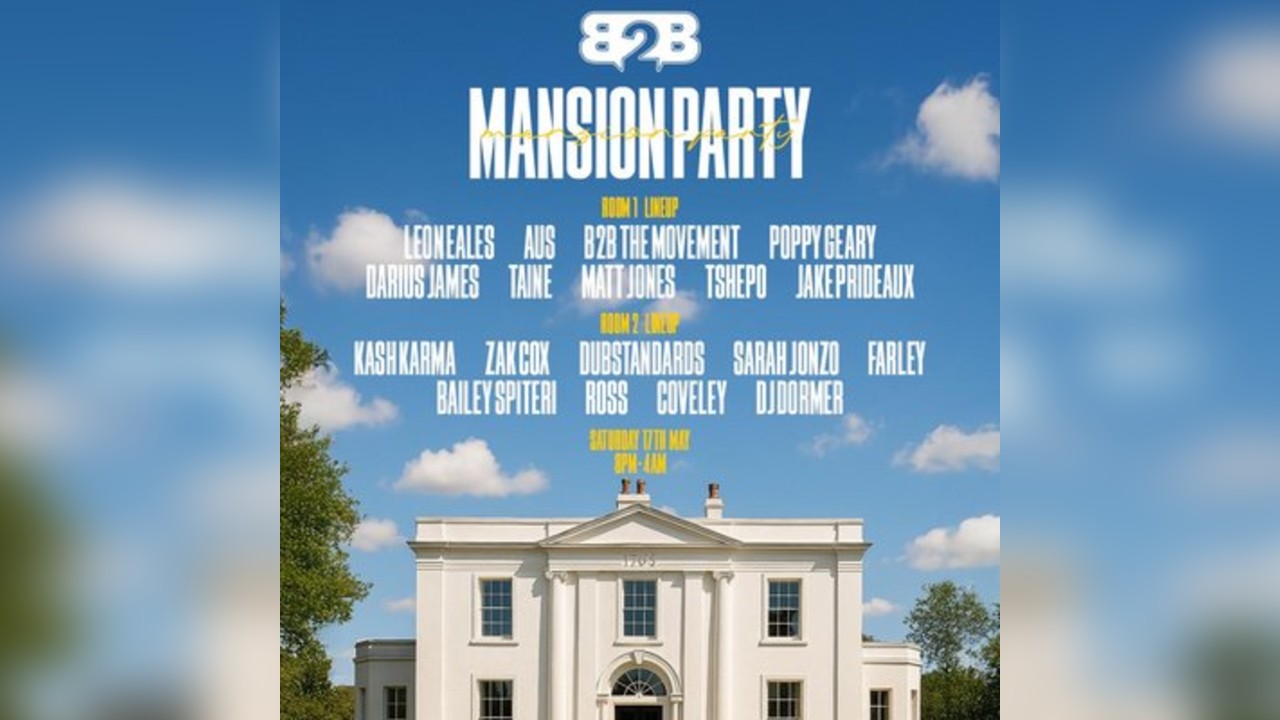 B2B The Movement - Mansion Party