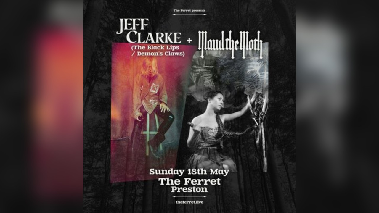 Jeff Clarke (The Black Lips / Demon's Claws) + Maud The Moth