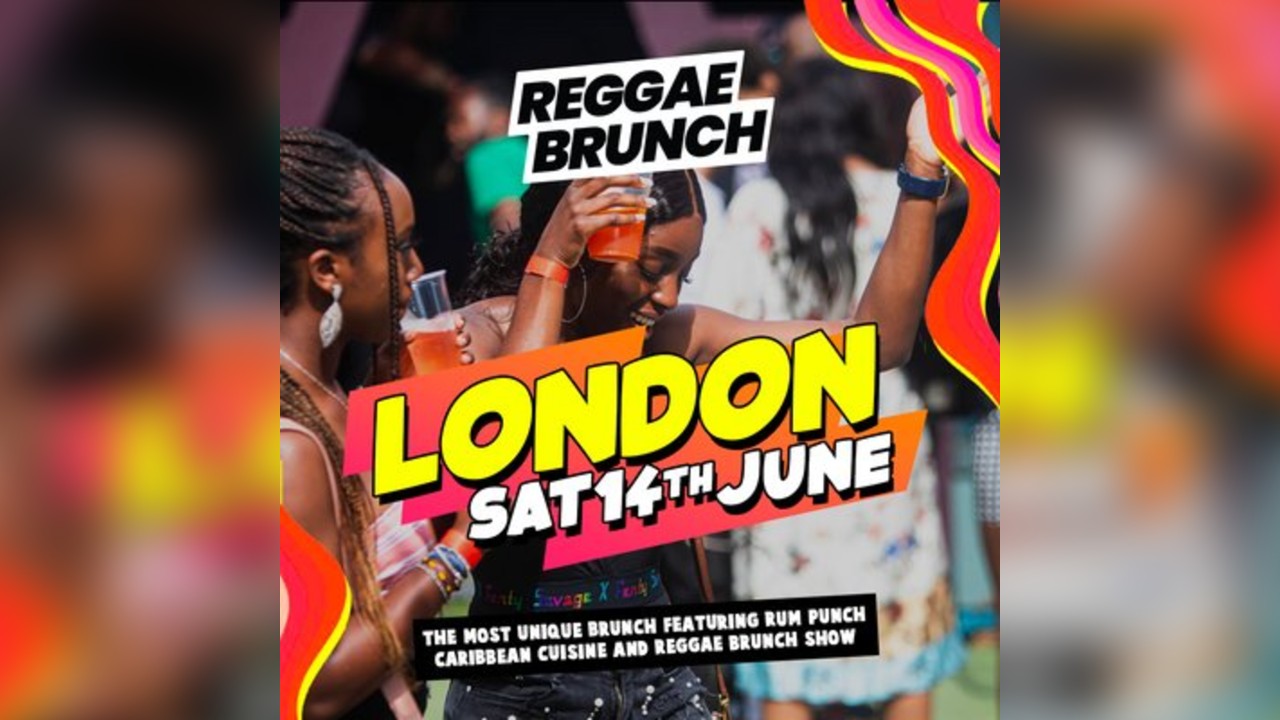 Reggae Brunch London - Saturday 14th June