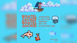 Boatel Jackie w/ DJ Matt the Chef and Harbison