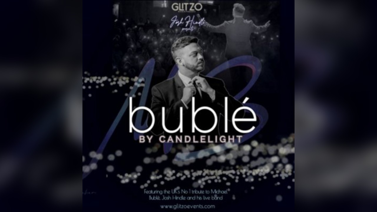 Bublé by Candlelight featuring Josh Hindle