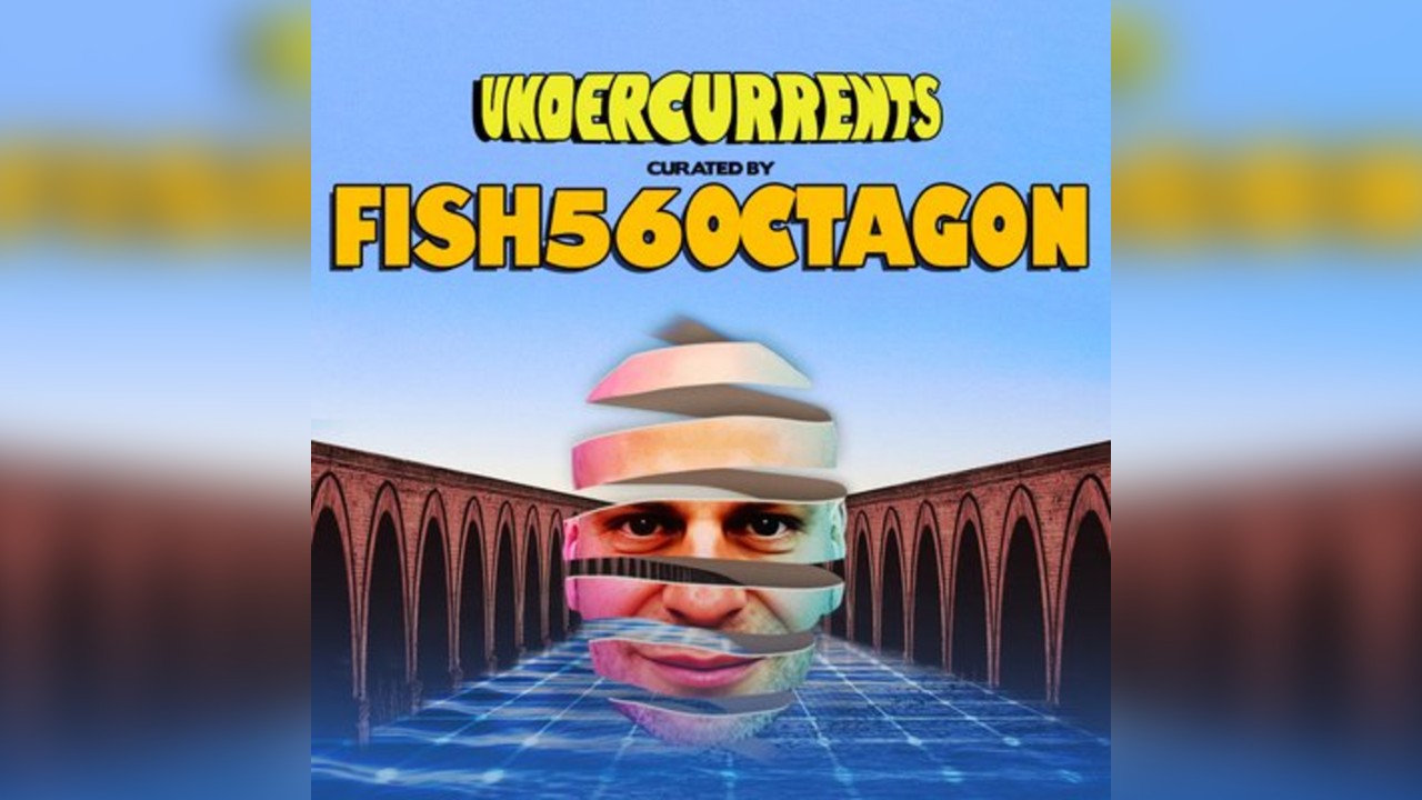 Fish56Octagon : Undercurrents - Birmingham