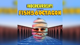Fish56Octagon : Undercurrents - Birmingham