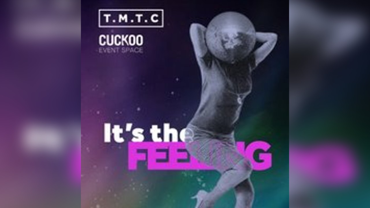 TMTC | Its the FEELING