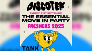 DISCOTEK The Essential Freshers Move In Party