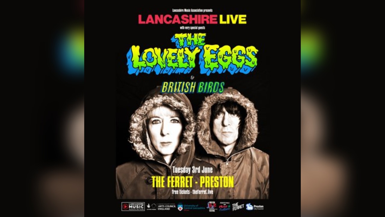 Lancashire Live: The Lovely Eggs + British Birds
