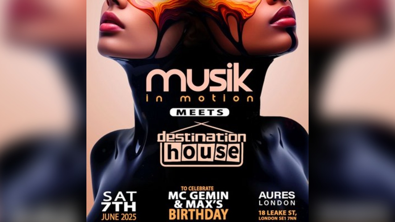Musik In Motion and Destination House GEMINI&MAX BDAY