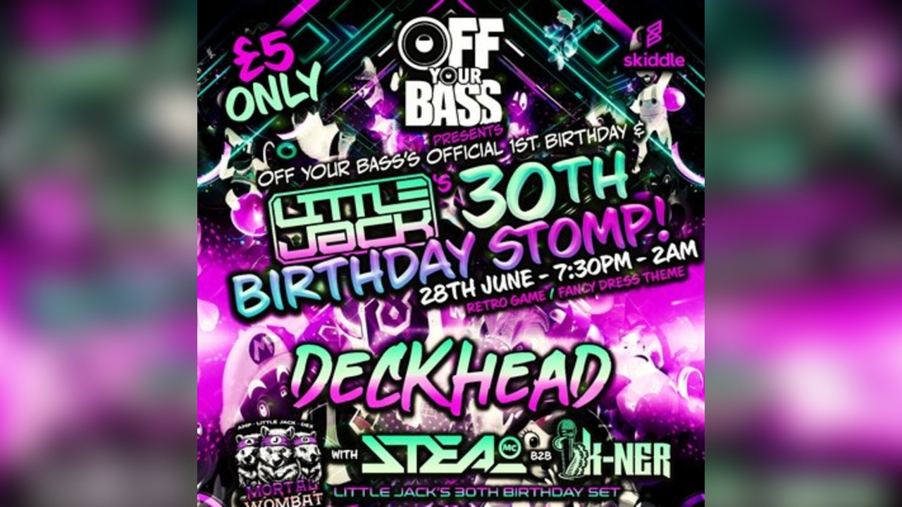 Off Your Bass 1st & Little Jack's 30th Birthday