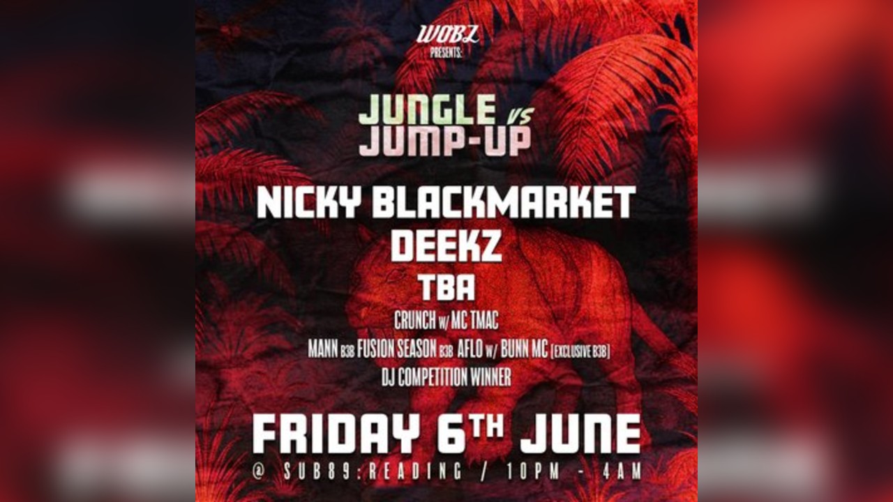 WOBZ Presents: Jungle VS Jump-up  @ SUB89 : READING