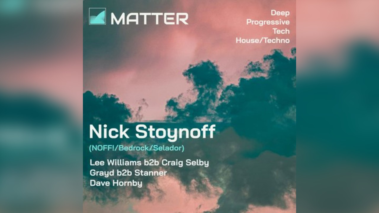 Matter 007 with special guest Nick Stoynoff