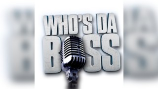 Who's Da Boss