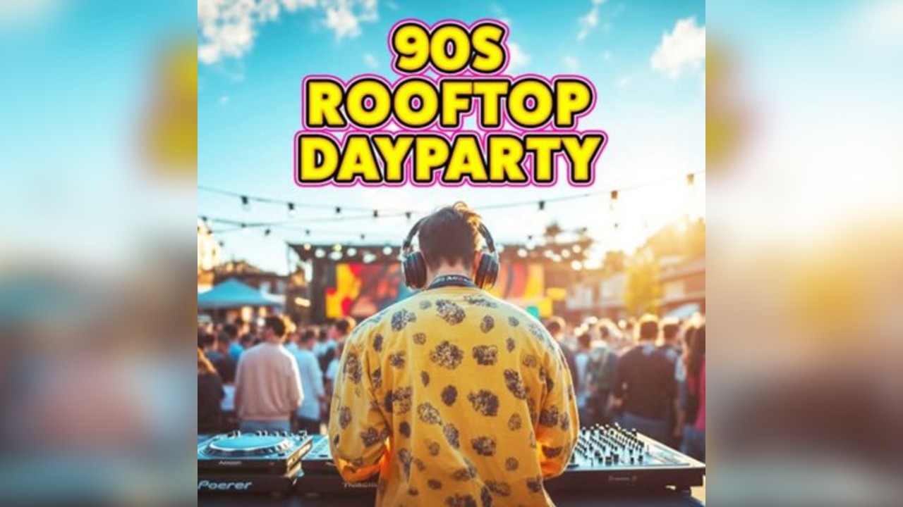 90s Rooftop Day Party
