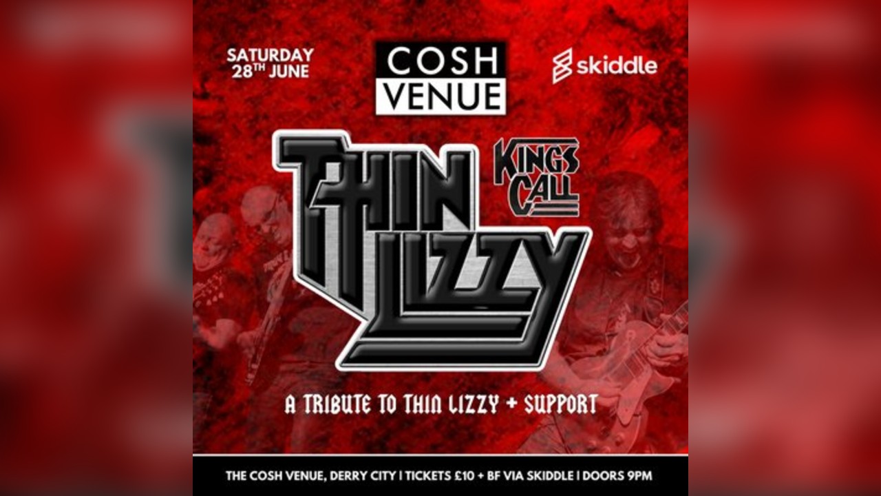 Thin Lizzy Tribute | Kings Call at the Cosh Venue, Derry City