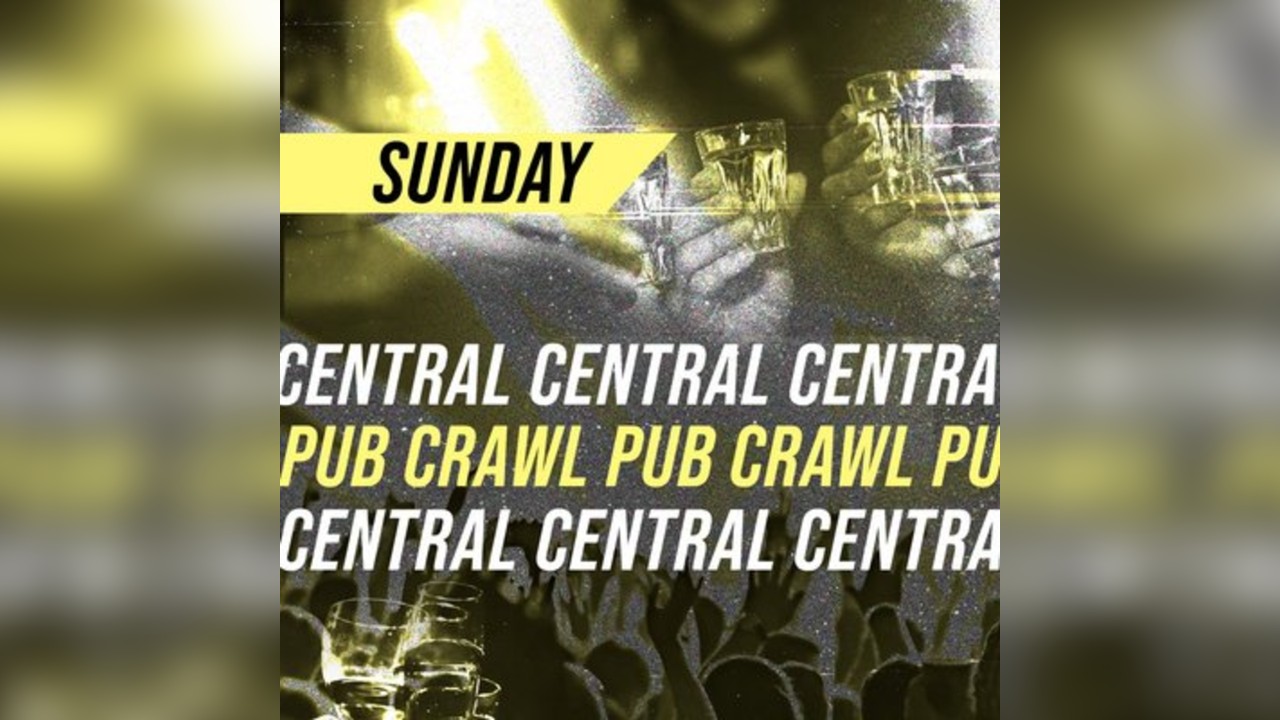 Central London Pub Crawl - Sunday 25th of May