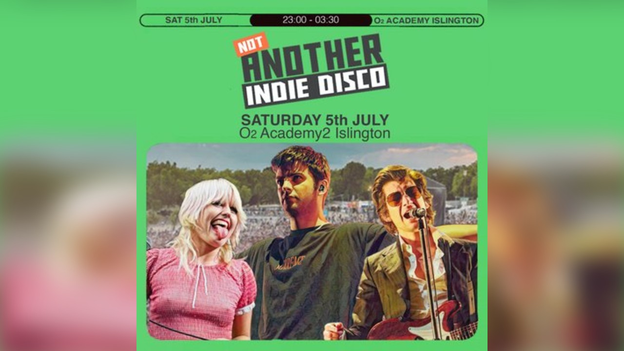 Not Another Indie Disco - Finsbury Park After Party: 5th July