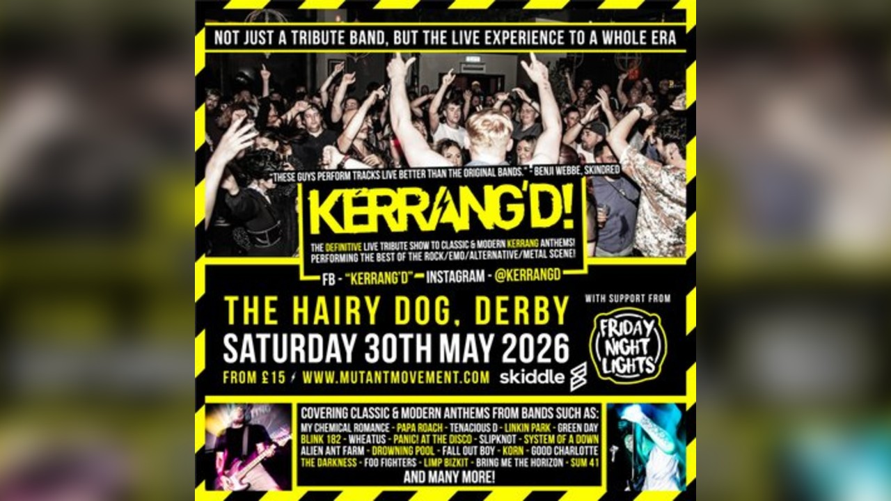 KERRANG'D // Friday Night Lights: DERBY