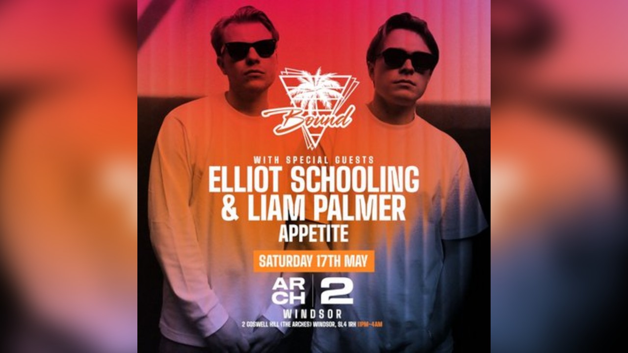 BOUND Presents ELLIOT SCHOOLING & LIAM PALMER