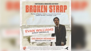Strap Originals x Broken Wing Club present: Evan Williams