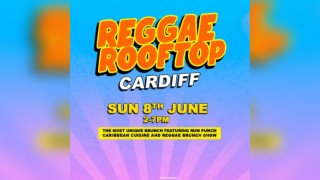 Reggae ROOFTOP Cardiff - Sun 8th June