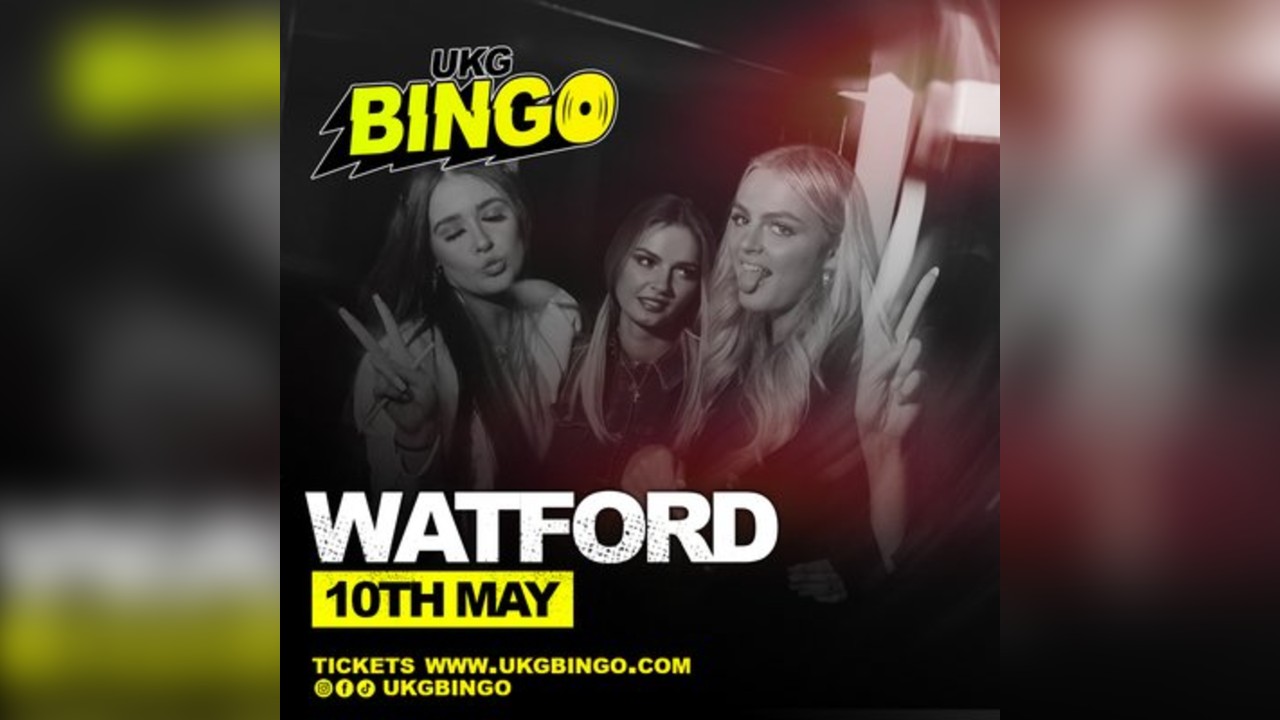UKG BINGO Watford