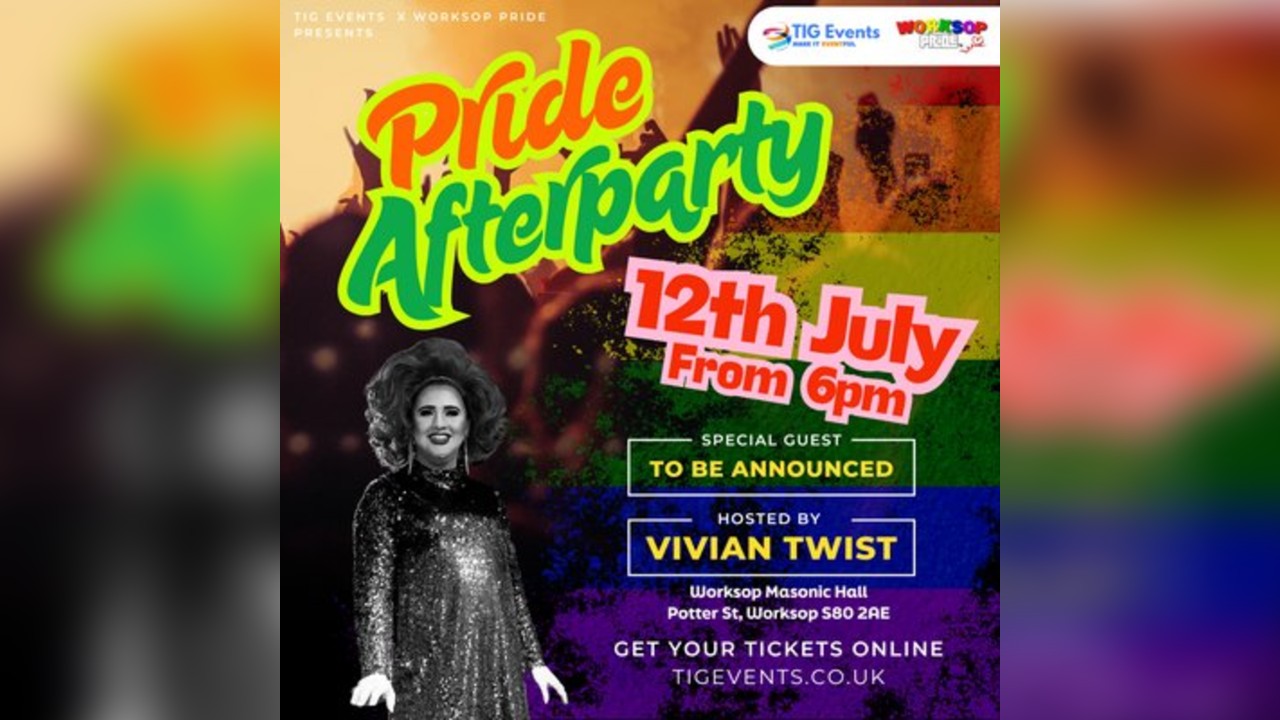 Worksop Pride OFFICIAL Afterparty