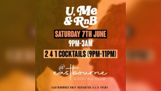 EASTBOURNE: U, ME & RnB