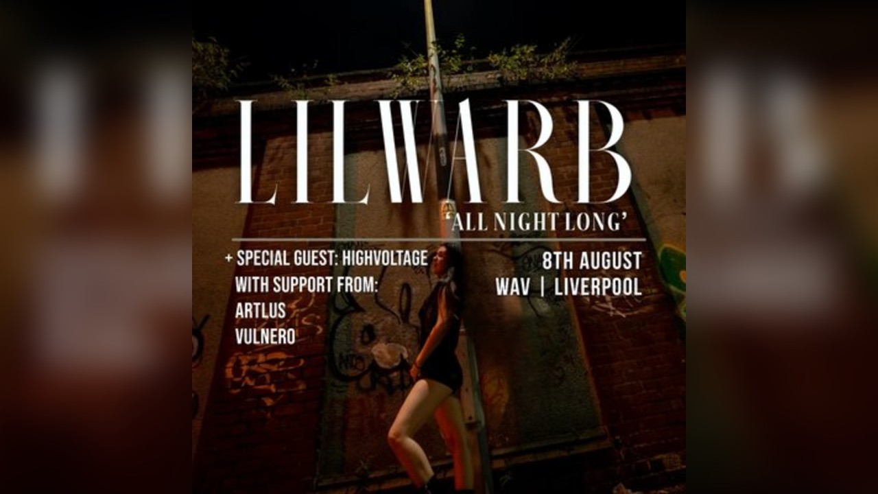 Lilwarb All Night Long + HighVøltage, Artlus ++  - Wav Liverpool