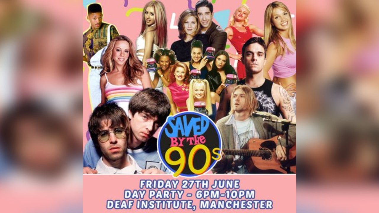 Saved By The 90s Day Party - Manchester