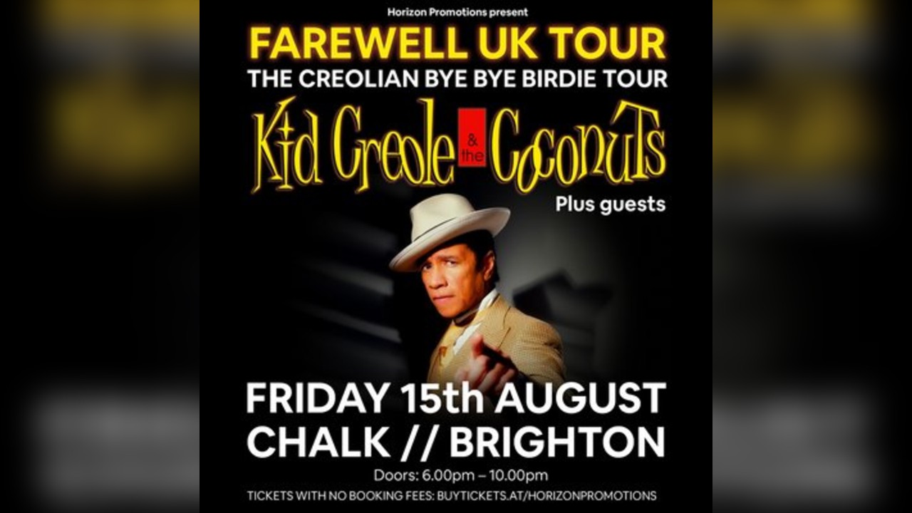 KID CREOLE & THE COCONUTS FAREWELL SHOW / FRI 15th AUG BRIGHTON