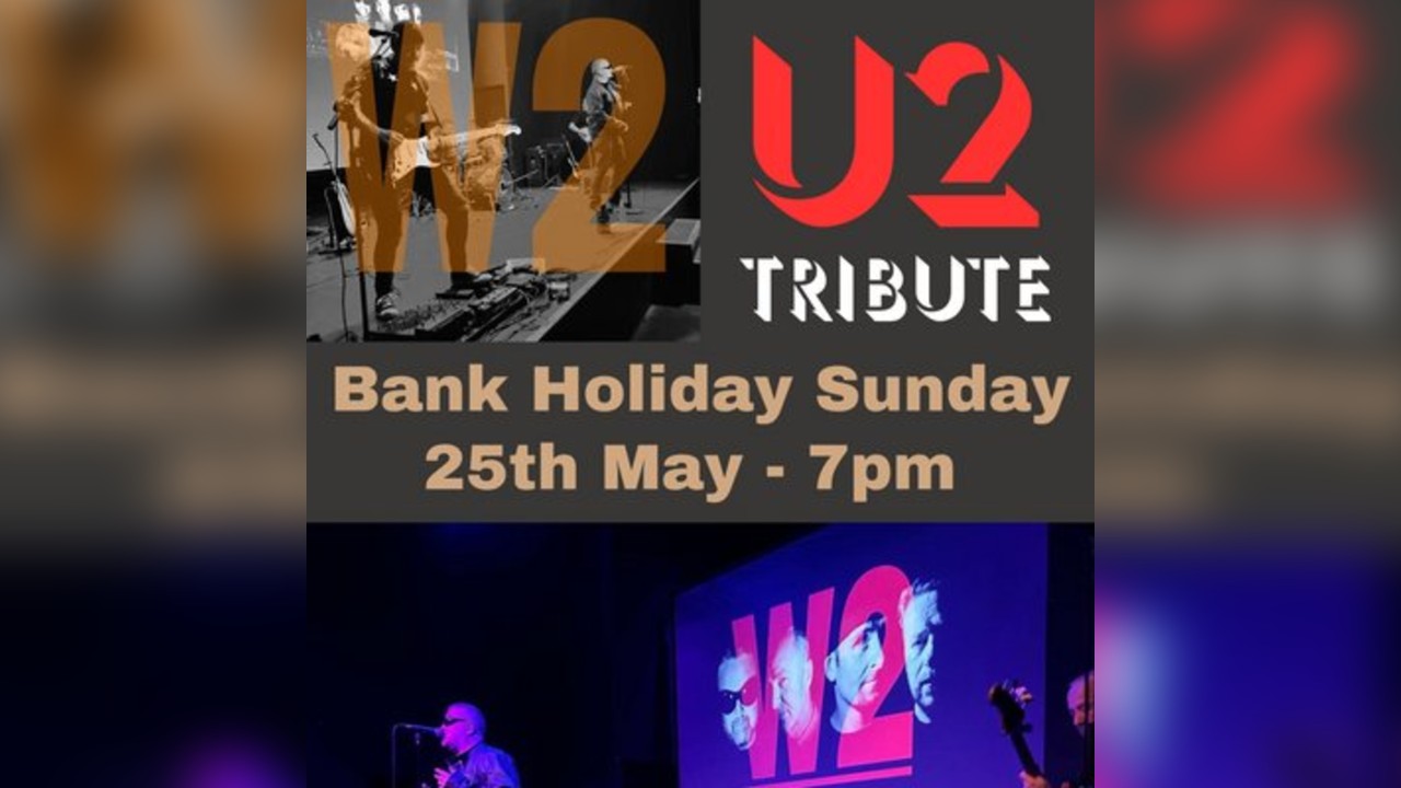 U2 Tribute W2 Bank Holiday Special