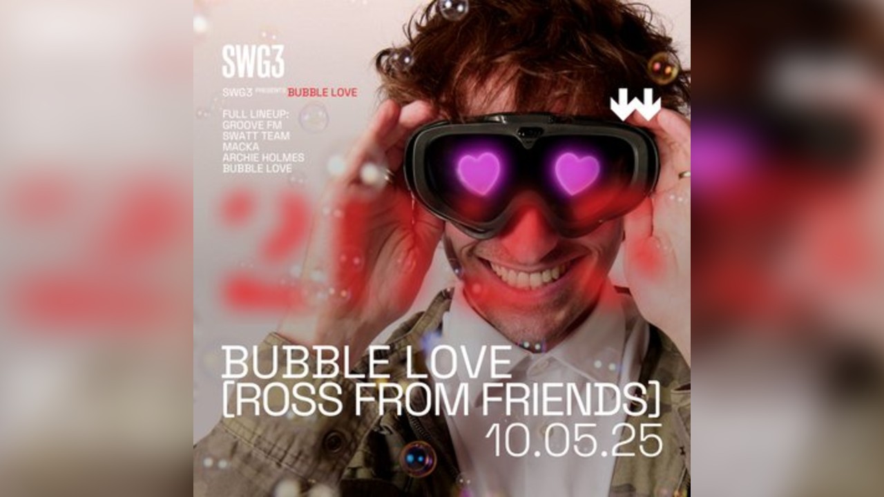 SWG3 Summer Sessions: Bubble Love (Ross From Friends)