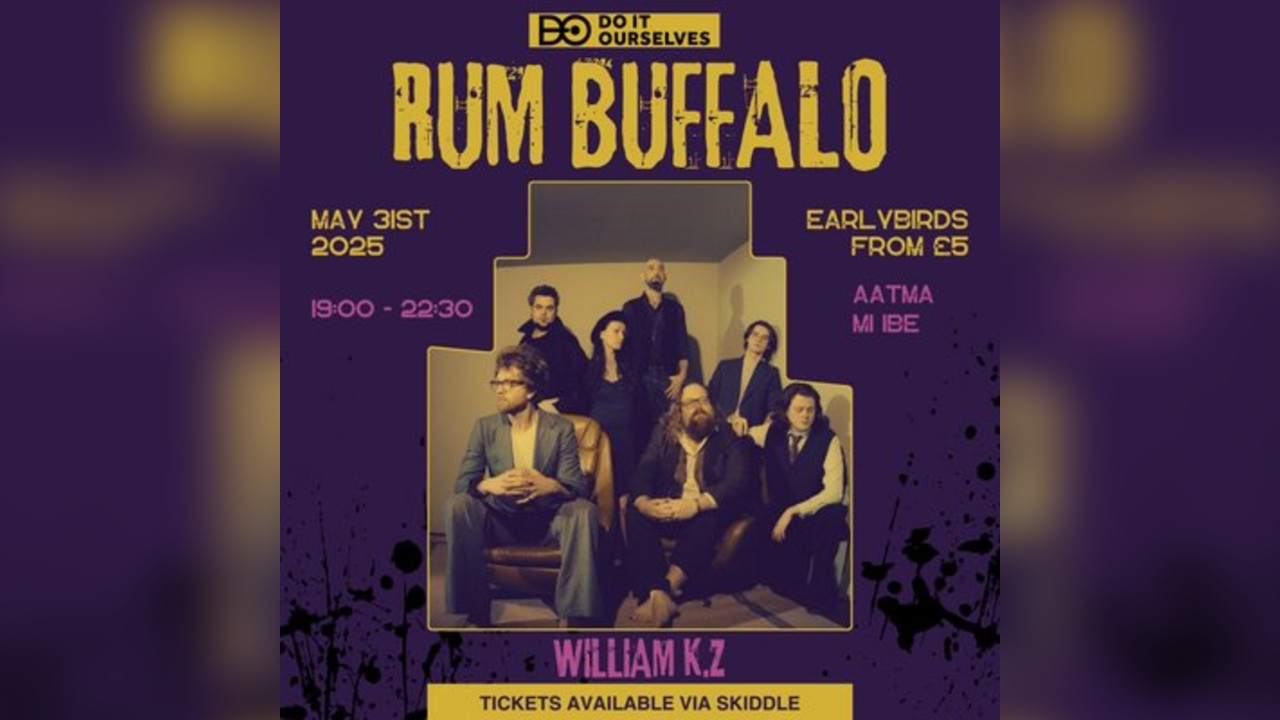 DIO presents Rum Buffalo & William K.Z